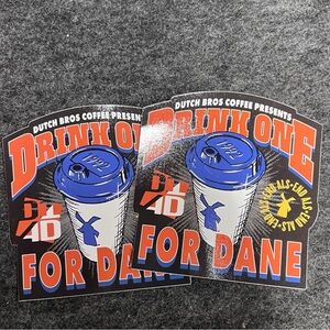 Dutch Bros Drink One For Dane 2024 Sticker